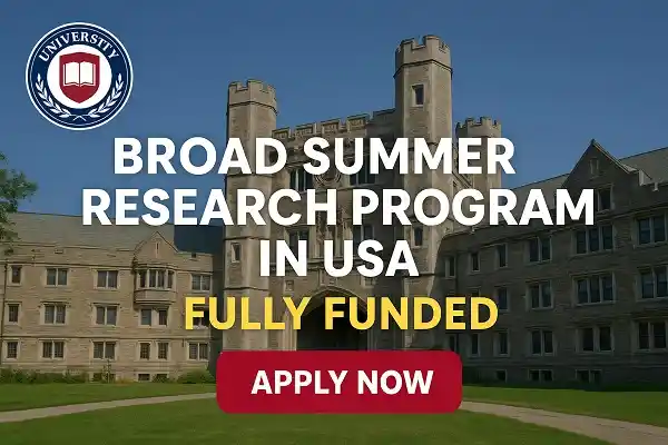Broad Summer Research Program in USA (Fully Funded)