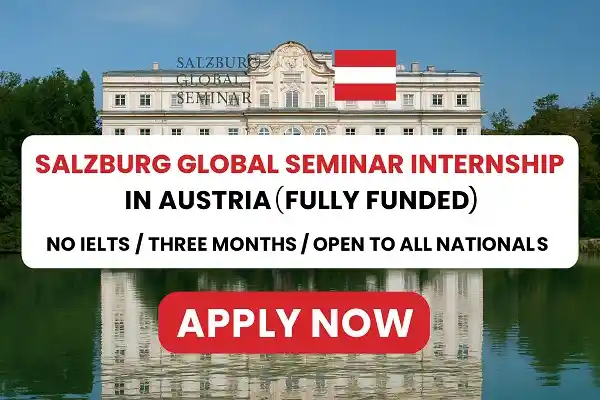 Salzburg Global Seminar Internship in Austria (Fully Funded)