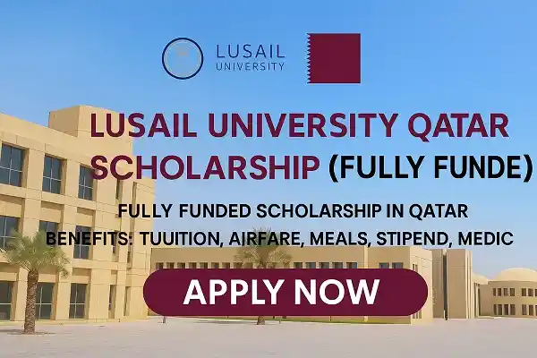 Lusail University Qatar Scholarship (Fully Funded)
