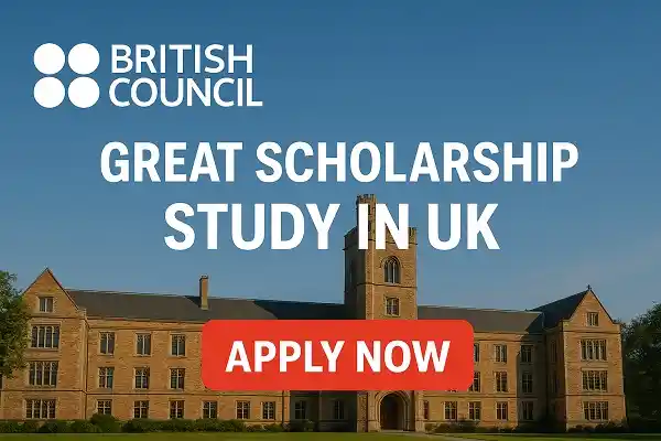 British Council GREAT Scholarship (Study in UK)