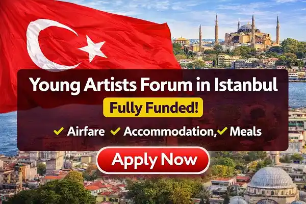Young Artists Forum in Istanbul (Fully Funded)