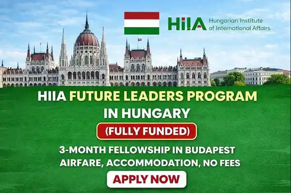 HIIA Future Leaders Program 2026 in Hungary (Fully Funded)