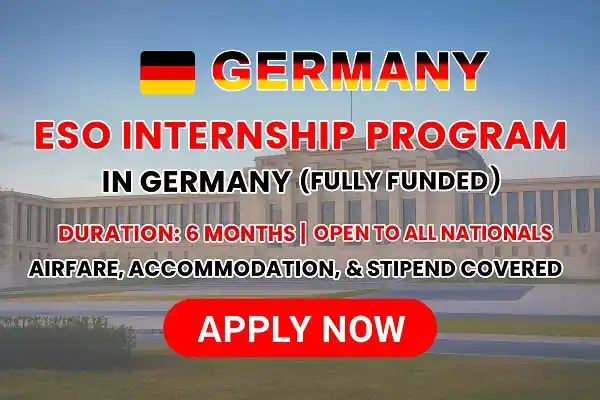 ESO Internship Program in Germany (Fully Funded)