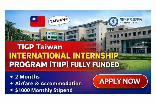 TIGP Taiwan International Internship Program (Fully Funded)