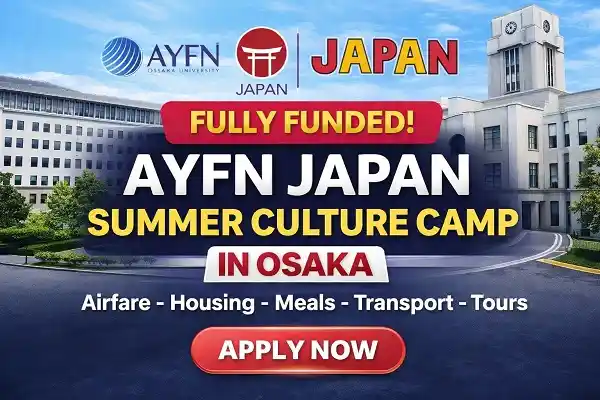 AYFN JAPAN Summer Culture Camp (Fully Funded)