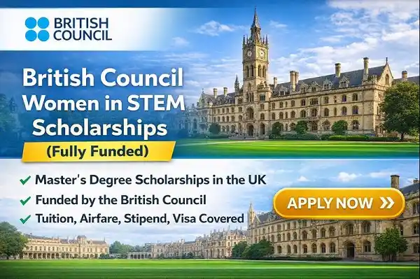 British Council Women in STEM Scholarships (Fully Funded)