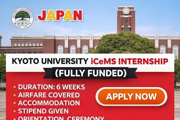 Kyoto University iCeMS Internship in Japan (Fully Funded)